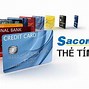 Điều Kiện Làm Thẻ Tín Dụng Sacombank