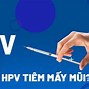 Độ Tuổi Thích Hợp Để Tiêm Hpv