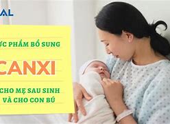 Thực Phẩm Bổ Sung Canxi Cho Mẹ Sau Sinh